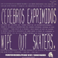 Cerebros Exprimidos / Wipe Out Skaters