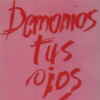 Portada de Demonios Tus Ojos (con Demonios Tus Ojos) (LP de vinilo de 12’’).