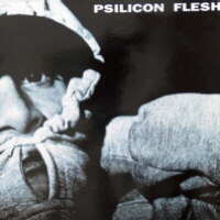 Psilicon Flesh (reedición)
