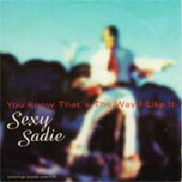 You know that's the way I like it