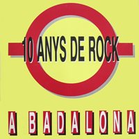 10 anys de rock a Badalona