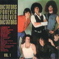 Dictators forever, forever Dictators: A tribute to The Dictators Vol. 1