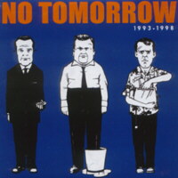 No Tomorrow 1993-1998