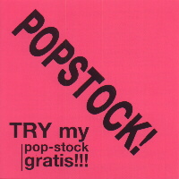 Popstock! Try my pop-stock gratis!!!