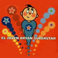 El Joven Bryan Superstar EP