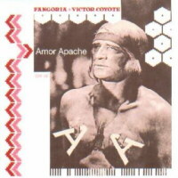 Amor apache (con Víctor Coyote)