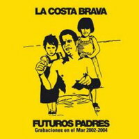 Futuros padres (Grabaciones En El Mar 2002-2004)