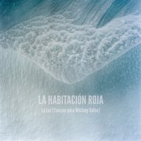 La luz (Canción para Whitney Dafoe)