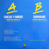 Chicas y dinero / Dispararé (Maxi single)