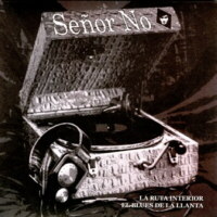 The Sewergrooves / Señor No