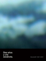 Diez años y una zanahoria - Standstill 1997-2007