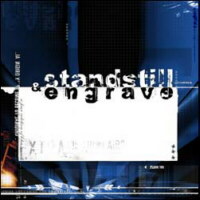 Standstill & Engrave