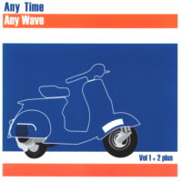 Any time, any wave vol. 1 + 2 plus