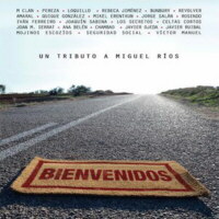 Bienvenidos - Un tributo a Miguel Ríos
