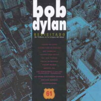 Bob Dylan revisitado - Un tributo en la lengua del amor