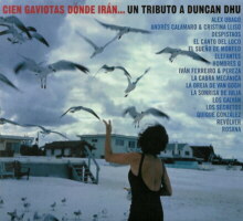 Cien gaviotas dónde irán ... - Un tributo a Duncan Dhu