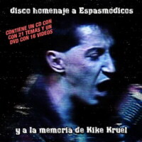 Disco homenaje a Espasmódicos y a la memoria de Kike Kruel