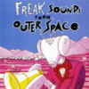 Portada de Freak sounds from outer space (CD).