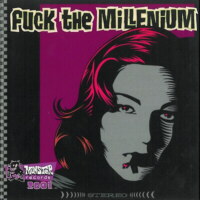 Fuck the millenium