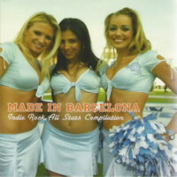 Made in Barcelona (Indie rock all stars compilation)
