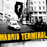 Madrid Terminal - Subterfuge vol. I