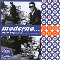 Moderno pero español (Vol. 1) - Historia de la escena sixties mod ibérica
