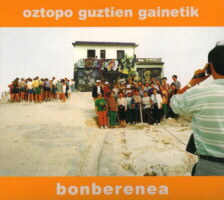 Bonberenea - Oztopo Guztien Gainetik