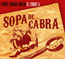 Podré tornar enrere. El tribut a Sopa De Cabra