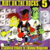 Portada de Riot on the rocks 5 - A Spanish tribute to I Wanna Magazine (CD).