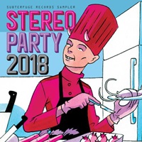Stereoparty 2018 - Subterfuge Records sampler