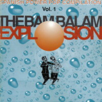 The Bam Balam explosion, vol. 1 - Spanish power pop compilation